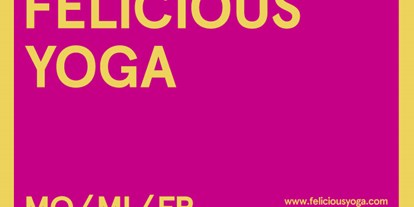 Yogakurs - spezielle Yogaangebote: Yogatherapie - Berlin-Stadt Pankow - FELICIOUS YOGA: Montags abends live in der Turnhalle, Ohlauerstraße 24
Montags und Mittwochs 8:30-9:30 online via zoom - Felicious Yoga