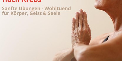 Yogakurs - Kurse für bestimmte Zielgruppen: Yoga bei Krebs - Baden-Württemberg - Kundalini Yoga bei und nach Krebs - ONLINE mit Heimvorteil