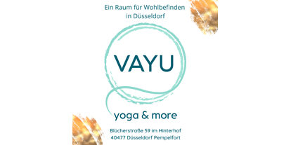 Yogakurs - Weitere Angebote: Yogalehrer Ausbildungen - Ruhrgebiet - VAYU yoga & more