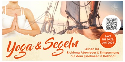 Yogakurs - geeignet für: Frauen - AUSGEBUCHT! Yoga & Segeln auf dem Ijsselmeer in Holland Juni 2024