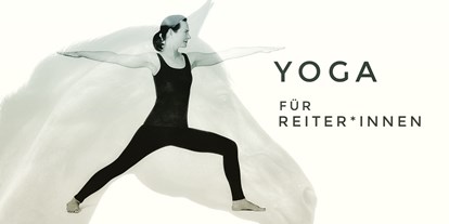 Yogakurs - Kurse für bestimmte Zielgruppen: Yoga bei Krebs - Baden-Württemberg - Yoga für Reiter*innen als fortlaufender Gruppenkurs oder vor Ort nach Anfrage bei Vereinen und Reitställen - YogaRaum Müllheim
