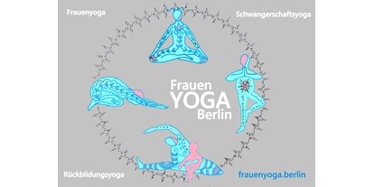 Yogakurs - geeignet für: Schwangere - Berlin-Stadt Neukölln - Frauen YOGA Berlin
für Empowerment und Selbstverwirklichung - Frauen YOGA Berlin in Schöneweide und in Rudow