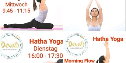 Yogakurs - Yogastil: Hatha Yoga - Hamburg - Sei eingeladen zur kreativen Yoga Flow Sequenzen, mal langsam, mal kräftig, immer in der Verbindung von Atem und Bewegung.
Jedes Mal mit einem anderen thematischen Fokus lernst du, die innere Kraft zu nutzen anstatt nur äußerlich muskulär zu arbeiten.
Wie ein steter Tropfen sinkt die Erfahrung tiefer und tiefer und erweitert auch das
innere Wachstum. - Devah Yoga und Begegnung