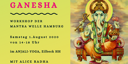 Yogakurs - geeignet für: Ältere Menschen - Hamburg-Stadt (Hamburg, Freie und Hansestadt) - Ganesha Mantra Workshop in Hamburg am 1. August - Alice Radha Yoga