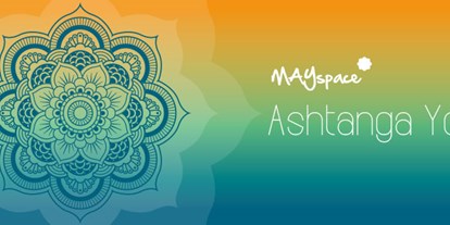 Yogakurs - Yogastil: Meditation - Pforzheim - MAYspace - Ashtanga Yoga
