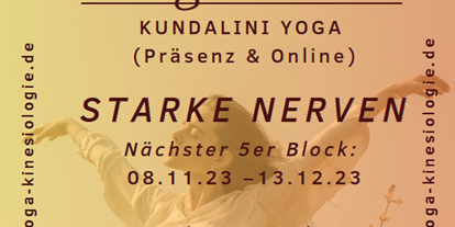 Yogakurs - Online-Yogakurse - Augsburg Augsburg-Innenstadt - Yoga & Kinesiologie FÜR STARKE NERVEN