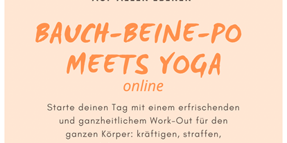 Yogakurs - Yogastil: Anderes - Bonn Beuel - Bauch-Beine-Po meets Yoga - online