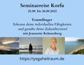 Yogaevent: Seminarreise Korfu - Seminarreise Korfu 25.09. bis 30.09.2022 6 Tage je 3h Seminar am Vormittag mit Jeannette Krüssenberg  Traumfänger - Erkenne deine individuellen Fähigkeiten und gestalte deine Zukunftsvision- ermächtig