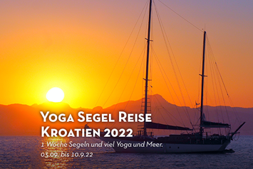 Yogaevent: Segeln und Yoga Retreat und Yoga Urlaub Kroatien - Segeln und Yoga Retreat Kroatien 2022